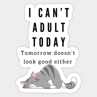 "I Can't Adult Today" Cute Lazy Cat Sticker